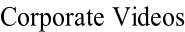 Corporate Videos